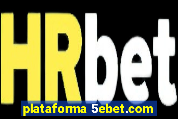 plataforma 5ebet.com